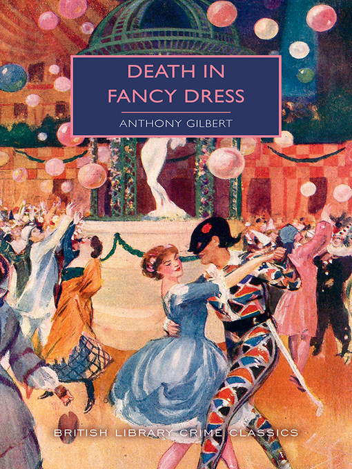 Title details for Death in Fancy Dress by Anthony Gilbert - Available